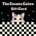 The Cosmic Calico - Digital Gift Card
