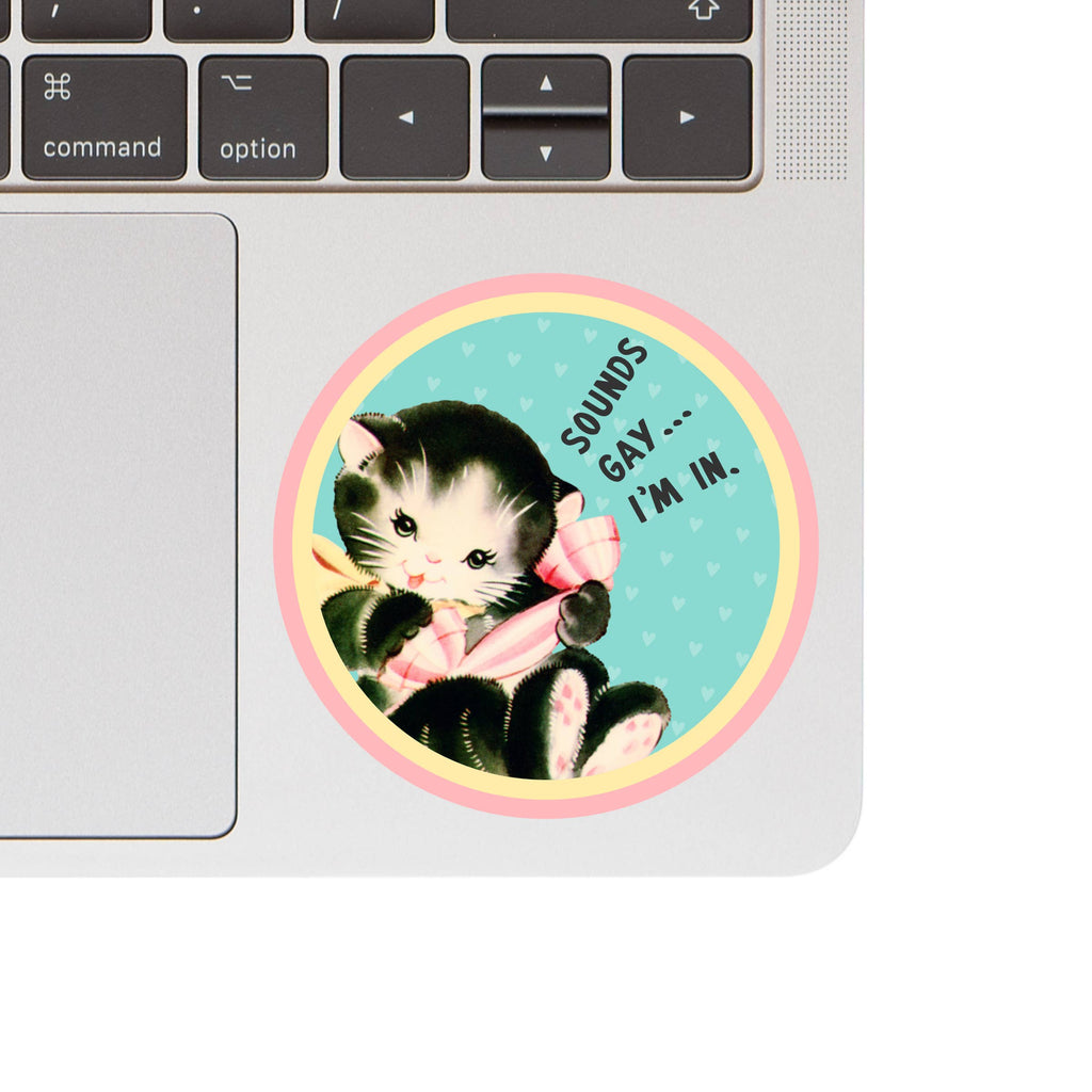 Sounds Gay, I’m In Cat Sticker