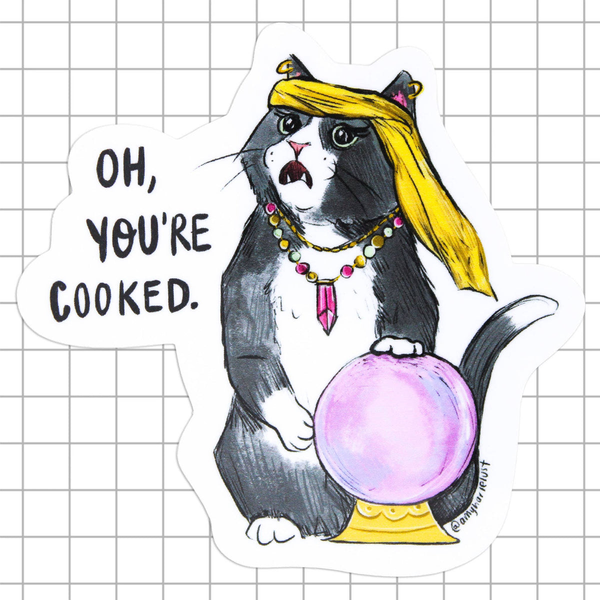 Oh, You’re Cooked Fortune Kitty Sticker