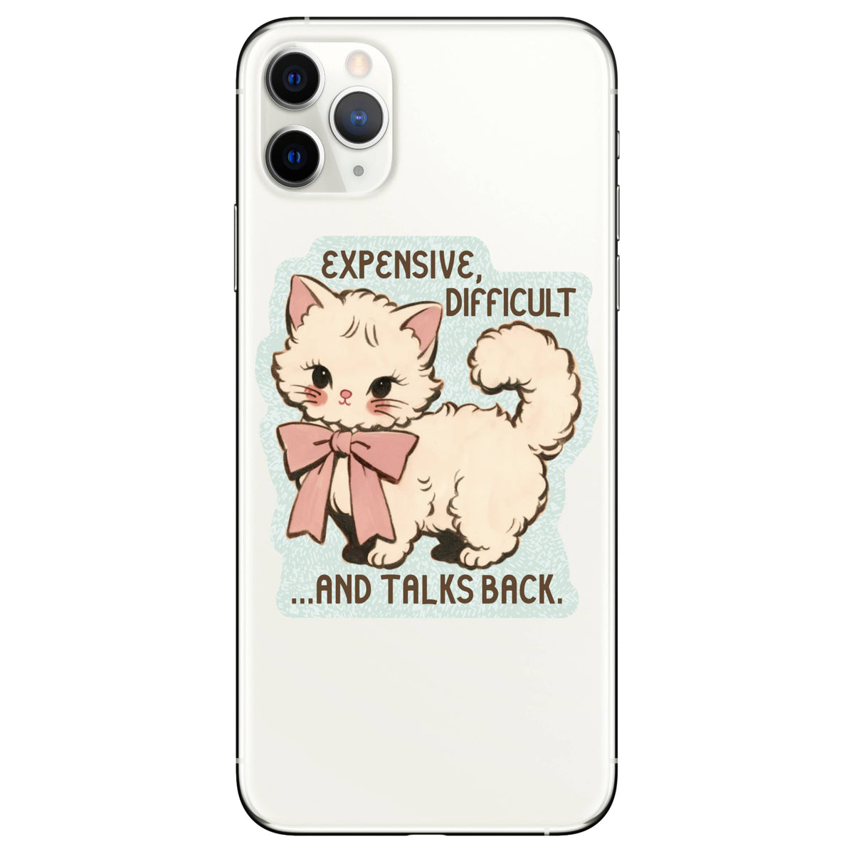 Expensive, Difficult & Talks Back Cat Sticker